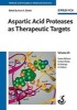 Aspartic Acid Proteases as Therapeutic Targets - Aspartic Acid Proteases (Hardcover) - Arun K Ghosh Photo