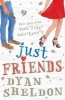 Just Friends (Paperback) - Dyan Sheldon Photo