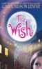 The Wish (Paperback, 1st rack ed) - Gail Carson Levine Photo