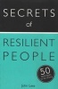 Secrets of Resilient People: 50 Techniques to be Strong (Paperback) - John Lees Photo