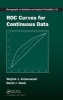 ROC Curves for Continuous Data (Hardcover) - Wojtek J Krzanowski Photo