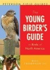 The Young Birder's Guide to Birds of North America (Paperback) - Bill Thompson III Photo