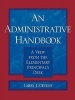 An Administrative Handbook - A View from the Elementary Principal's Desk (Paperback) - Larry J Stevens Photo