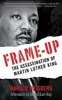 Frame-Up - The Assassination of Martin Luther King (Paperback) - Harold Weisberg Photo