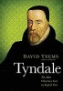 Tyndale - The Man Who Gave God an English Voice (Paperback) - David Teems Photo