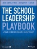 The School Leadership Playbook - A Field Guide for Dramatic Improvement (Paperback) - Jean Desravines Photo