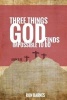 Three Things God Finds Impossible to Do (Paperback) - Ron Barnes Photo