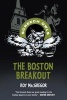 The Boston Breakout (Paperback) - Roy MacGregor Photo