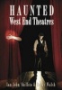 Haunted West End Theatres (Paperback) - Ian Shillito Photo