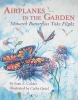 Airplanes in the Garden - Monarch Butterflies Take Flight (Hardcover) - Joan Z Calder Photo