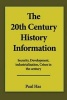 The 20th Century History Information - Security, Development, Industrialization, Crises in the Century. (Paperback) - Paul Has Photo