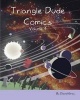 Triangle Dude Comics Volume 4 (Paperback) - David Gray Photo