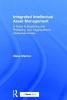 Integrated Intellectual Asset Management - A Guide to Exploiting and Protecting Your Organization's Intellectual Assets (Hardcover, New Ed) - Steve Manton Photo