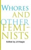 Whores and Other Feminists (Hardcover) - Jill Nagle Photo