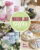 Mason Jar Gifts (Paperback) - Marie Browning Photo