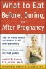 What to Eat Before, During, and After Pregnancy (Paperback, Rev. ed) - Judith E Brown Photo