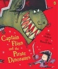 Captain Flinn and the Pirate Dinosaurs (Paperback) - Giles Andreae Photo