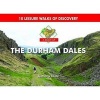 A Boot Up the Durham Dales - 10 Leisure Walks of Discovery (Hardcover) - Anthony Toole Photo