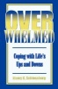 Overwhelmed - Coping with Life's Ups and Downs (Paperback, Revised edition) - Nancy K Schlossberg Photo