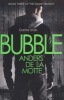 Bubble (Paperback) - Anders De La Motte Photo