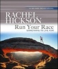 Run Your Race - Something to Live For! (Hardcover) - Rachel Hickson Photo