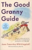 The Good Granny Guide (Paperback, 3rd Revised edition) - Jane Fearnley Whittingstall Photo