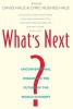 What's Next? - Unconventional Wisdom on the Future of the World Economy (Paperback) - David Hale Photo