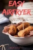 Easy Airfryer - 25 Favorite Recipes for Healthy & Low-Fat Frying (Paperback) - Bob Scott Photo