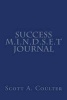 Success M.I.N.D.S.E.T Journal (Paperback) - Scott A Coulter Photo