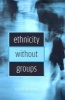 Ethnicity without Groups (Paperback, New Ed) - Rogers Brubaker Photo