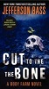 Cut to the Bone (Paperback) - Jefferson Bass Photo