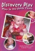 Discovery Play - Early Years Learning Framework (Book) - Bridie Raban Photo