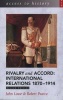 Access to History: Rivalry and Accord - International Relations 1870-1914 (Paperback, 2 Rev Ed) - John Lowe Photo