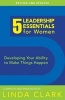 5 Leadership Essentials for Women - Developing Your Ability to Make Things Happen (Paperback) - Linda M Clark Photo