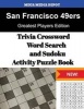 San Francisco 49ers Trivia Crossword, Wordsearch and Sudoku Activity Puzzle Book - Greatest Players Edition (Paperback) - Mega Media Depot Photo