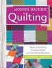 Modern Machine Quilting - Make a Perfectly Finished Quilt on Your Home Machine (Paperback) - Catherine Redford Photo