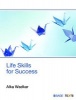 Life Skills for Success (Paperback) - Alka Wadkar Photo