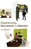 Experiencing Recruitment and Selection (Hardcover) - Jon Billsberry Photo