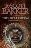 The Great Ordeal (Paperback) - R Scott Bakker Photo