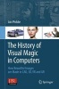 The History of Visual Magic in Computers - How Beautiful Images are Made in CAD, 3D, VR and AR (Paperback, 2013) - Jon Peddie Photo