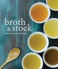 Broth and Stock from the Nourished Kitchen - Wholesome Master Recipes for Bone, Vegetable, and Seafood Broths and Meals to Make with Them (Paperback) - Jennifer McGruther Photo