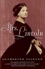 Mrs. Lincoln - A Life (Paperback) - Catherine Clinton Photo