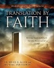 Translation by Faith - Moving Supernaturally for the Purposes of God (Paperback) - Dr Bruce D Allen Photo