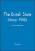 The British State Since 1945 - An Introduction (Paperback) - Tom Ling Photo