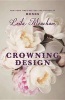 Crowning Design (Hardcover) - Leila Meacham Photo