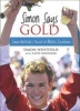 Simon Says Gold - 's Pursuit of Athletic Excellence (Paperback) - Simon Whitfield Photo