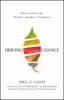 Driving Social Change - How to Solve the World's Toughest Problems (Hardcover) - Paul C Light Photo