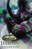 World of Warcraft: Illidan (Paperback) - William King Photo