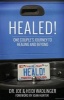 Healed! - One Couple's Journey to Healing and Beyond (Paperback) - Dr Joe Wadlinger Photo