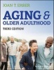 Aging and Older Adulthood (Paperback, 3rd Revised edition) - Joan T Erber Photo